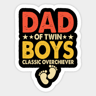 Dad of twin boys classic overchiever Sticker